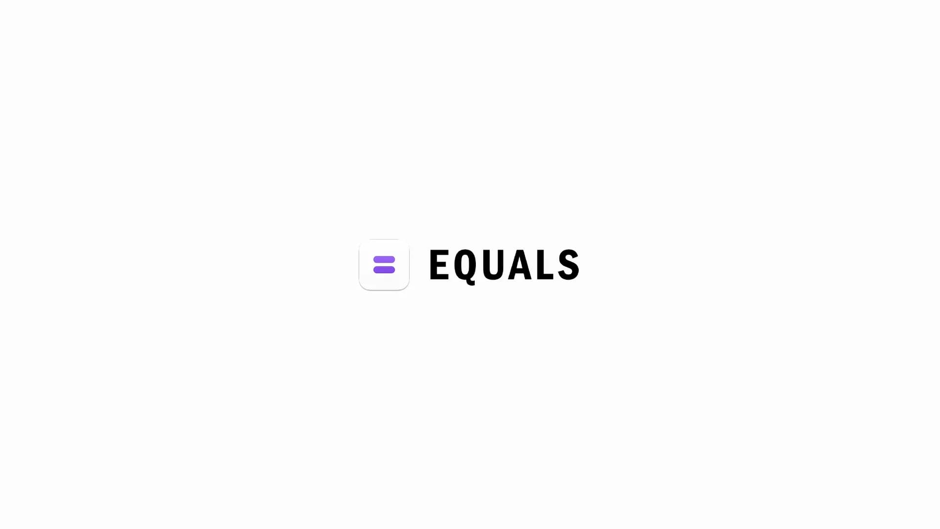 Equals — Equals Seed Pitch Deck cover slide