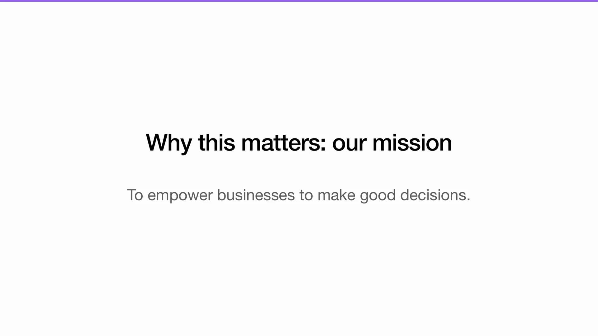Why this matters - our mission slide
